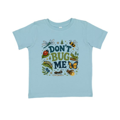 Don't Bug Me | Toddler/Youth Tee