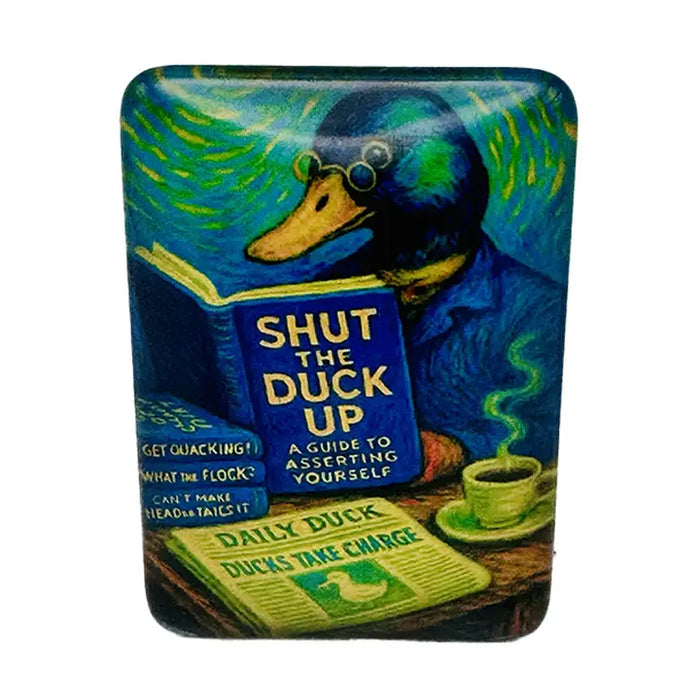 "Shut the Duck Up" Funny Magnet