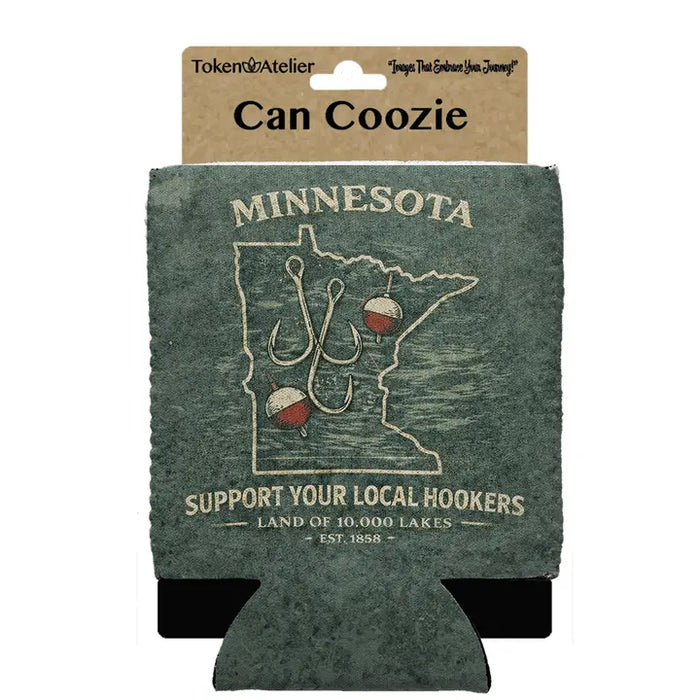 Minnesota Support Your Local Hookers | Neoprene Can Coozie