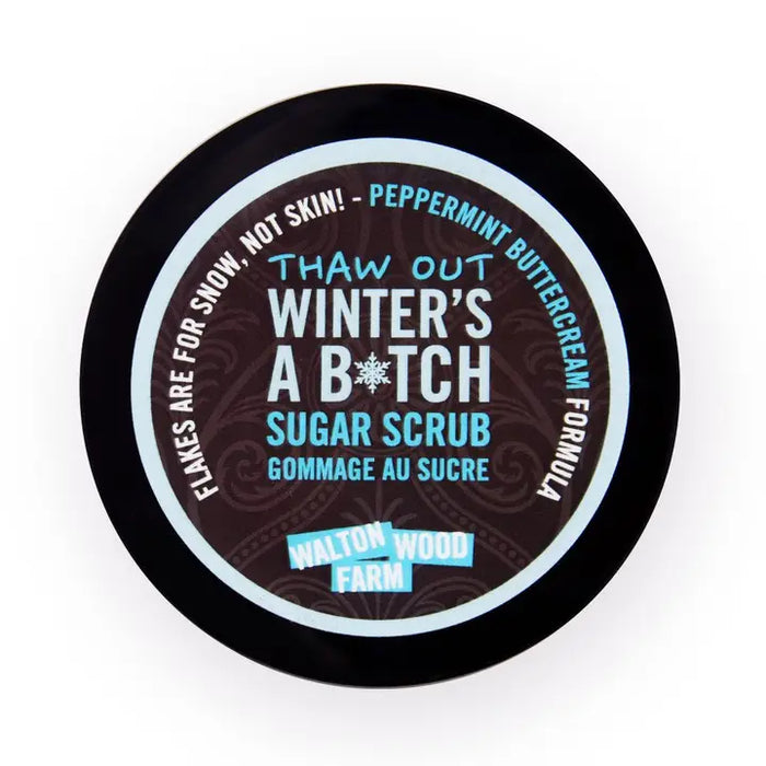 Winter's a B*tch - Sugar Scrub