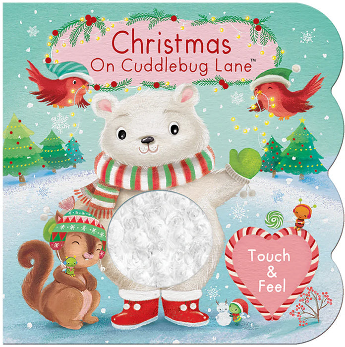 Christmas on Cuddlebug Lane | Touch + Feel Book