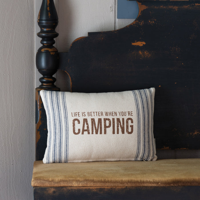 Life is Better When You Are Camping - Pillow