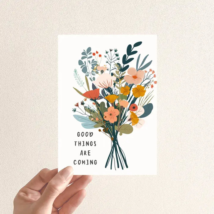 Good Things Are Coming | Encouragement Card