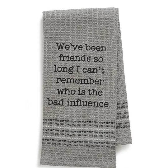 Bad Influence - Dishtowel