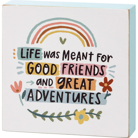 Good Friends Great Adventures - Sign