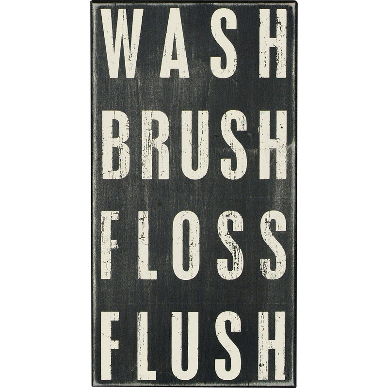 Wash Brush Floss Sign