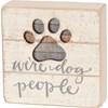 We're Dog People - Sign