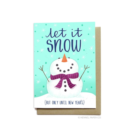 Let it Snow Until New Year's - Note Card