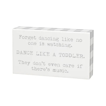 Dance Like a Toddler - Sign